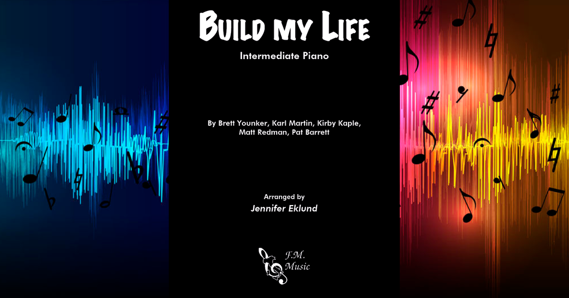 Intermediate piano arrangement cover for Build My Life with a polished, fuller worship piano style